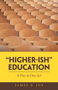 bokomslag "Higher-Ish" Education