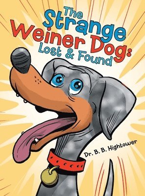 The Strange Weiner Dog 1