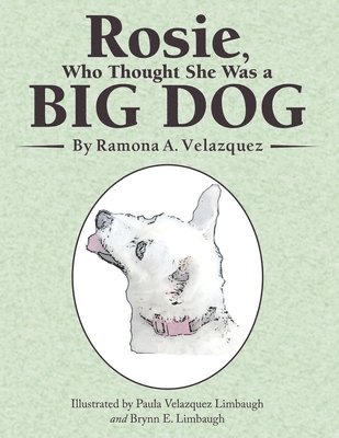 bokomslag Rosie, Who Thought She Was a Big Dog