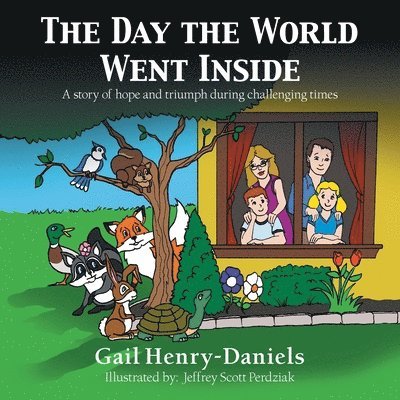 Gail Henry-Daniels - Day the World Went Inside, Häftad