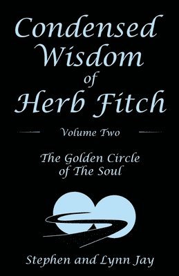 bokomslag Condensed Wisdom of Herb Fitch Volume Two