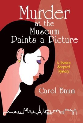 Carol Baum - Murder at the Museum Paints a Picture, Inbunden