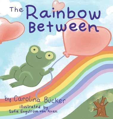 bokomslag The Rainbow Between