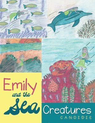 bokomslag Emily and the Sea Creatures