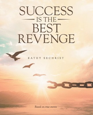 Success Is the Best Revenge 1