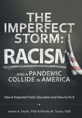 James A Taylor, Wandy W Taylor, James A. Taylor, Wandy W. Taylor - Imperfect Storm, Inbunden