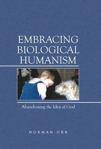 bokomslag Embracing Biological Humanism