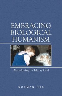 bokomslag Embracing Biological Humanism