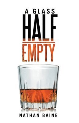 A Glass Half-Empty 1