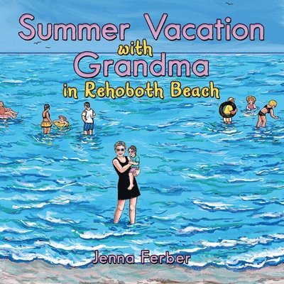 Summer Vacation with Grandma 1