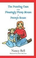 The Puzzling Case of the Pleasingly Plump Mouse at Penny's House 1