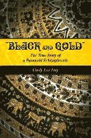 bokomslag 'Black and Gold' The True Story of a Paranoid Schizophrenic