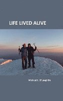 Michael J. O'Loughlin - Life Lived Alive, Inbunden. Tillgänglighet: Lägg i varukorg
