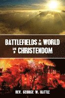 bokomslag Battlefields in the World and in Christendom: Confrontational Scenarios