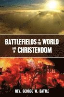 bokomslag Battlefields in the World and in Christendom: Confrontational Scenarios