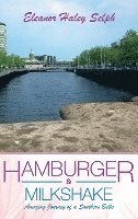 Hamburger & Milkshake: Amazing Journey of a Southern Belle 1