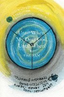 Prof Ram, Ram - Until When, My Dear God, Until When!, Häftad
