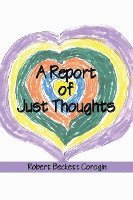 A Report of Just Thoughts 1