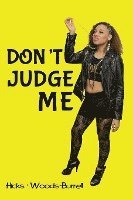 Don't Judge Me 1