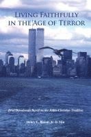 bokomslag Living Faithfully in the Age of Terror
