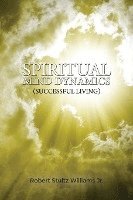Spiritual Mind Dynamics (Successful Living) 1