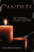 bokomslag Candles: Some Burn Bright... Mine and Others Don't...? Humorous Short Stories by Mark Owen Cope Sr.
