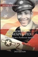 Milton L. Holmes - Memories of the Unexpected: The Story of a Tuskegee Airman, 2nd Edition, Häftad