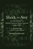 bokomslag Shock and Awe: An Introduction To: African American Army Generals (1968-1992)