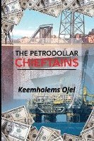 bokomslag The Petrodollar Chieftains