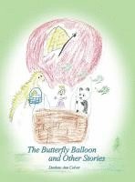 bokomslag The Butterfly Balloon and Other Stories