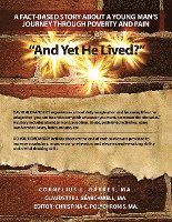 bokomslag 'And Yet He Lived?' A Fact-Based Story About a Young Man's Journey Through Poverty and Pain