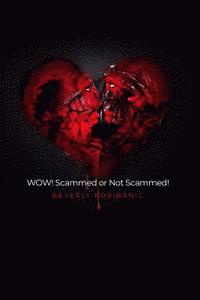bokomslag WOW! Scammed or Not Scammed!