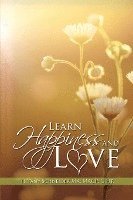 bokomslag Learn Happiness and Love: Guided Lessons