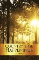 D. E. Wood - Country Time Happenings, Häftad