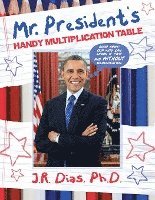 bokomslag Mr. President's Handy Multiplication Table