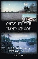 Only by the Hand of God 1