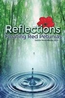 Reflections: Floating Red Petunias 1