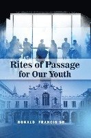 bokomslag Rites of Passage for Our Youth