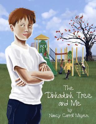 The Dinkadunk Tree and Me 1