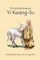 bokomslag The Best Short Stories of Yi Kwang-Su