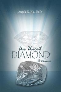 bokomslag An Uncut Diamond: A Memoir