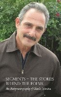bokomslag Segments - The Stories Behind the Poems: An Autopoemography of Charles Messina