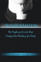 bokomslag Transformation: The People and Events That Changed the Thinking of a Priest