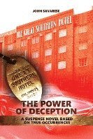 The Power of Deception: A suspense novel based on true occurrences 1