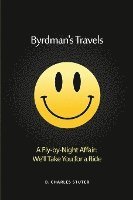 Byrdman's Travels: A Fly-by-Night Affair: We'll Take You for a Ride 1