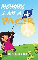 Mommy, I Am a PACER 1