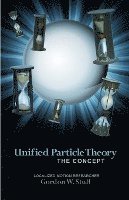 bokomslag Unified Particle Theory: The Concept