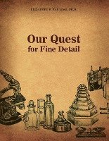 bokomslag Our Quest for Fine Detail