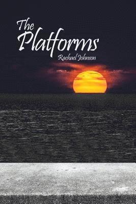 Rachael Johnson - The Platforms, Häftad