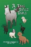 A Tale of Tales of Tails: Animals in My Life 1